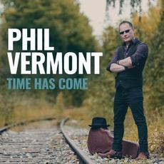 Time Has Come mp3 Album by Phil Vermont