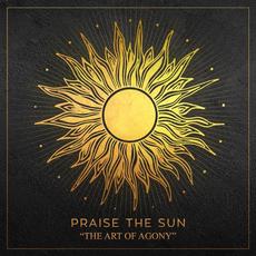 The Art of Agony mp3 Album by Praise the Sun