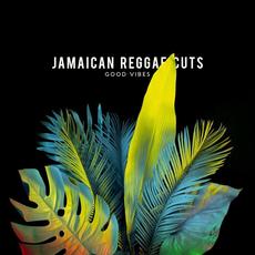 Good Vibes mp3 Album by Jamaican Reggae Cuts