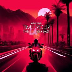 Time Rider (The L.A. Sex Mix) mp3 Single by quick Kick