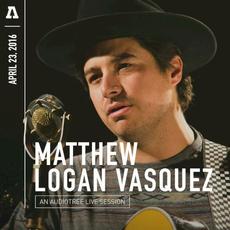 Matthew Logan Vasquez: An Audiotree Live mp3 Live by Matthew Logan Vasquez