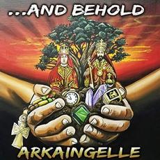 ...And Behold mp3 Album by Arkaingelle