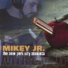 The New York City Sessions mp3 Album by Mikey Junior