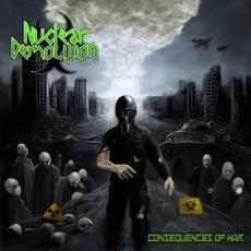 Consequences of War mp3 Album by Nuclear Demolition