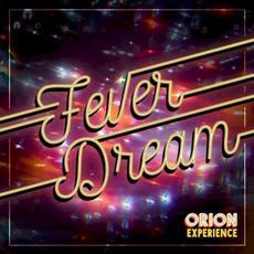 Fever Dream mp3 Album by The Orion Experience