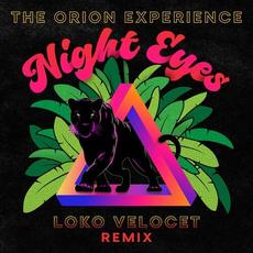 Night Eyes (Loko Velocet Remix) mp3 Single by The Orion Experience