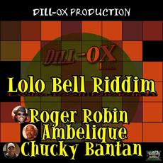 Lolo Bell Riddim (Remastered) mp3 Compilation by Various Artists