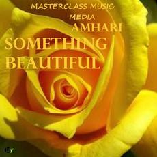 Something Beautiful mp3 Album by Amhari