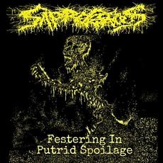 Festering In Putrid Spoilage mp3 Album by Saprogenous