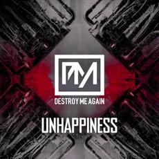 Unhappiness mp3 Album by Destroy Me Again