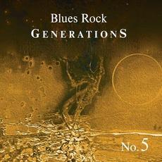 Blues Rock Generations No.5 mp3 Album by Blues Rock Generations