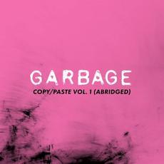 Copy/Paste, Vol. 1 (abridged) mp3 Album by Garbage