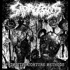 Primitive Torture Methods mp3 Artist Compilation by Saprogenous