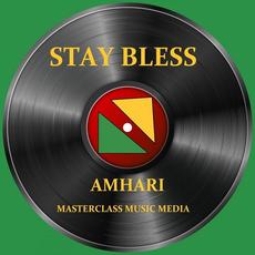 Stay Bless mp3 Single by Amhari