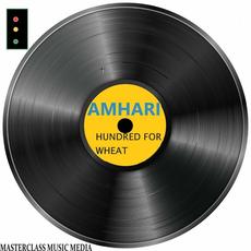 Hundred for Wheat mp3 Single by Amhari