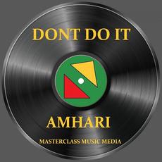 Dont Do It mp3 Single by Amhari