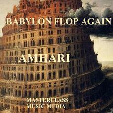 Babylon Flop Again mp3 Single by Amhari