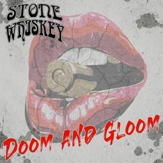 Doom and Gloom mp3 Single by Stone Whiskey