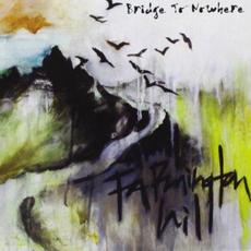 Bridge to Nowhere mp3 Album by Farmington Hill