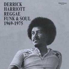 Derrick Harriott Reggae Funk & Soul 1969-1975 mp3 Album by Derrick Harriott