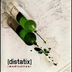 Medication mp3 Album by Distatix