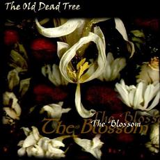 The Blossom mp3 Album by The Old Dead Tree