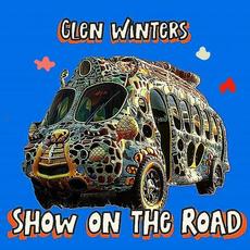 Show On The Road mp3 Album by Glen Winters