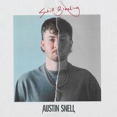 Still Bleeding mp3 Album by Austin Snell