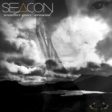 Weather Your Around mp3 Album by Seacon