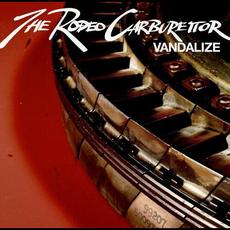 VANDALIZE mp3 Album by THE RODEO CARBURETTOR