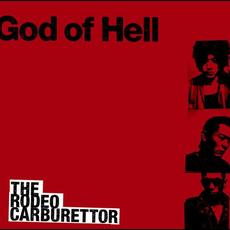 God of Hell mp3 Album by THE RODEO CARBURETTOR