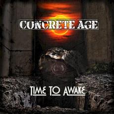 Time to Awake mp3 Album by Concrete Age