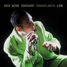 Transatlantic Live mp3 Live by Nico Wayne Toussaint