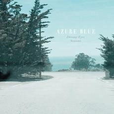 Dreamy Eyes / Seasons mp3 Album by Azure Blue