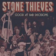 Good At Bad Decisions mp3 Album by Stone Thieves