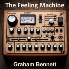 The Feeling Machine mp3 Album by Graham Bennett