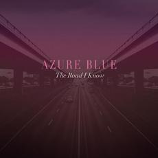 The Road I Know mp3 Single by Azure Blue