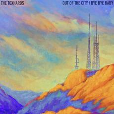 Out of the City + Bye Bye Baby mp3 Single by The Toxhards