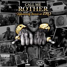 Call Me Rother mp3 Album by Z-Ro