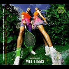 WET TENNIS mp3 Album by SOFI TUKKER