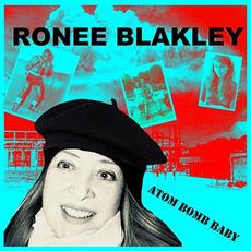 Atom Bomb Baby: Double Album mp3 Album by Ronee Blakley