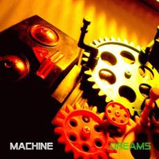 Machine Dreams mp3 Album by Deus On Machine