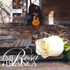 Mi Rosa Blanca mp3 Album by David Gallegos