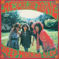 Deep Morning Glow mp3 Album by Mescaline Drive