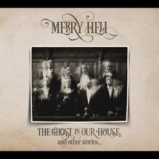 The Ghost in Our House and Other Stories mp3 Album by Merry Hell