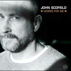 Works for Me mp3 Album by John Scofield