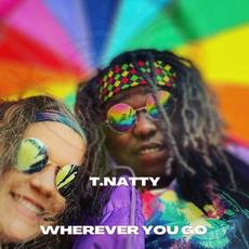 Wherever You Go mp3 Single by T.Natty