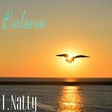 Believe mp3 Single by T.Natty