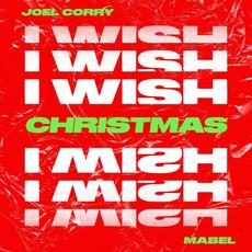 I Wish (Christmas Version) mp3 Single by Joel Corry