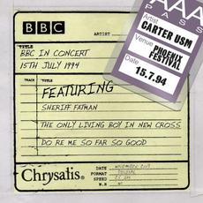 BBC in Concert (15 July 1994) mp3 Live by Carter The Unstoppable Sex Machine